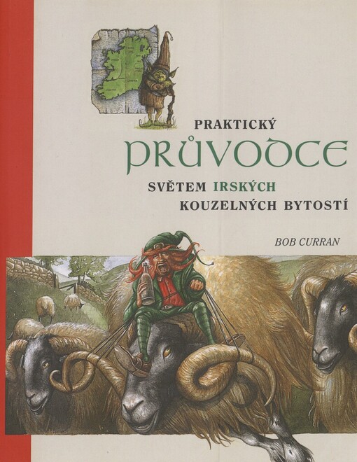 Praktický průvodce světem irských kouzelných bytostí