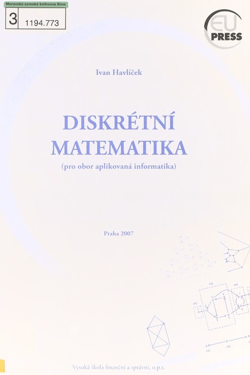 Diskrétní matematika: (pro obor aplikovaná informatika)
