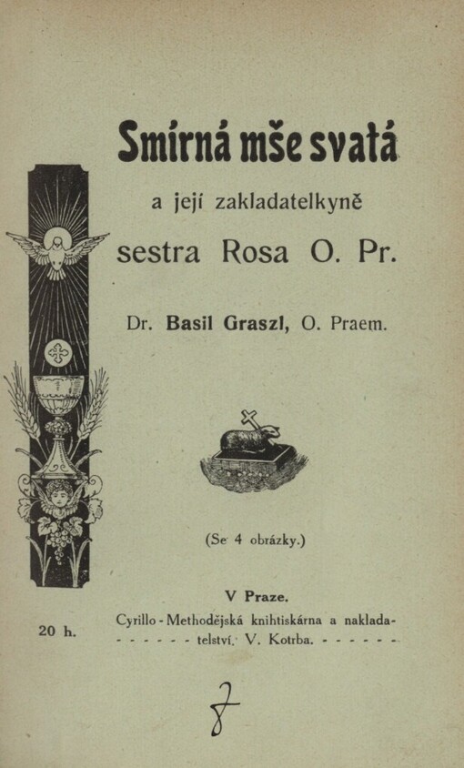 Smírná mše sv. a její zakladatelkyně sestra Rosa z řádu praemonstrátského