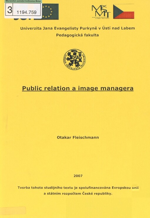 Public relation [i.e. relations] a image managera: modul Teorie a praxe školského managementu