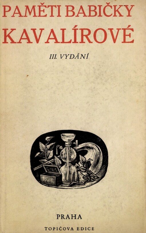 Paměti babičky Kavalírové, 3. vyd. rozšířené o předmluvu, rodokmen a rodopisné poznámky