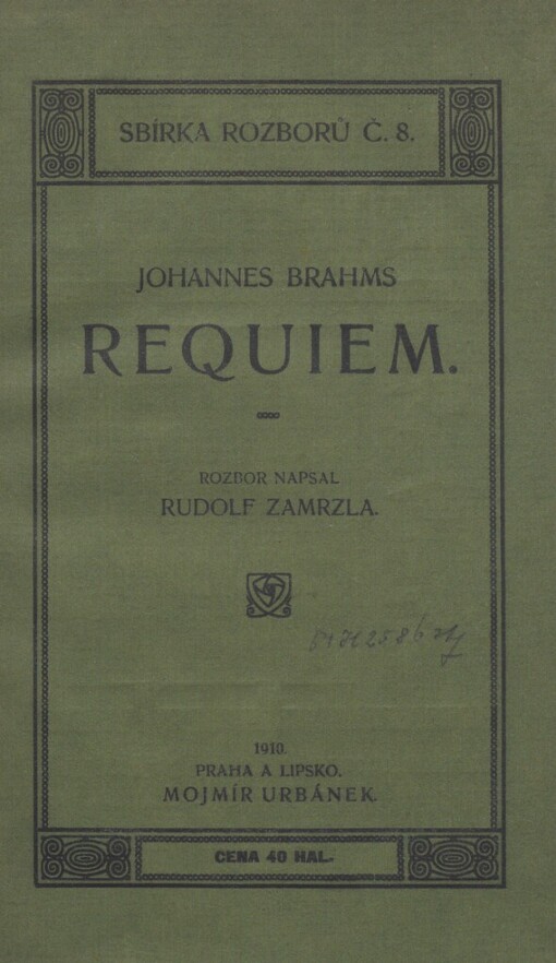 Johannes Brahms: Requiem :(ein deutsches Requiem) : na slova ísma svatého op. 45