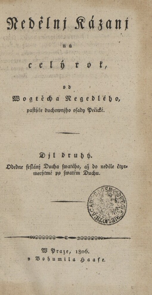 Nedělnj kázánj na celý rok.Djl druhý,Odedne seslánj Ducha swatého, až do neděle čtyrmecýtmé po Swatém Duchu