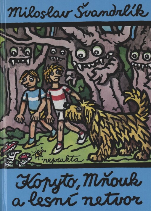 Kopyto, Mňouk a lesní netvor