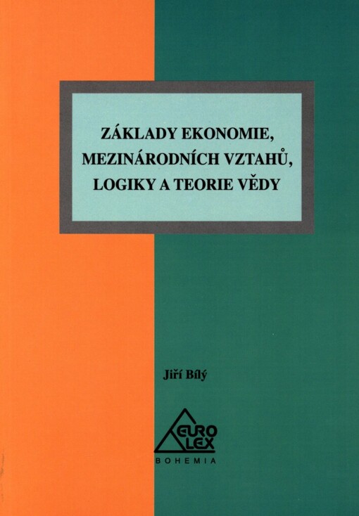 Základy ekonomie, mezinárodních vztahů, logiky a teorie vědy