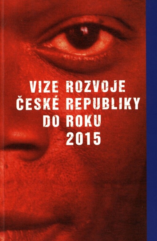 Vize rozvoje České republiky do roku 2015