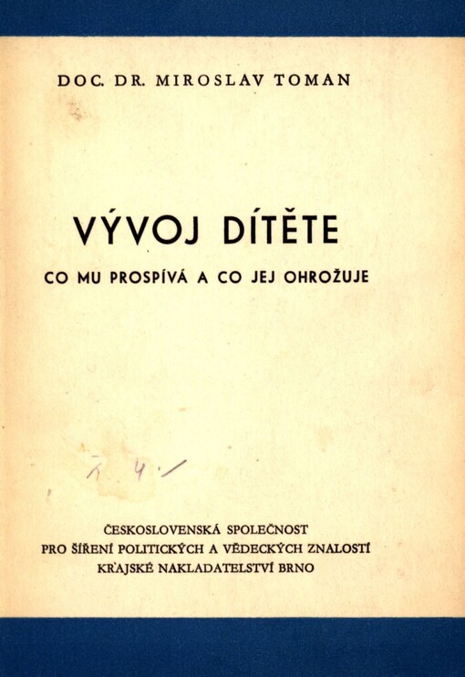 Vývoj dítěte: co mu prospívá a co jej ohrožuje