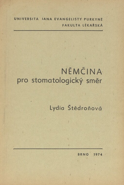 Němčina pro stomatologický směr :Určeno pro posl. lék. fak.