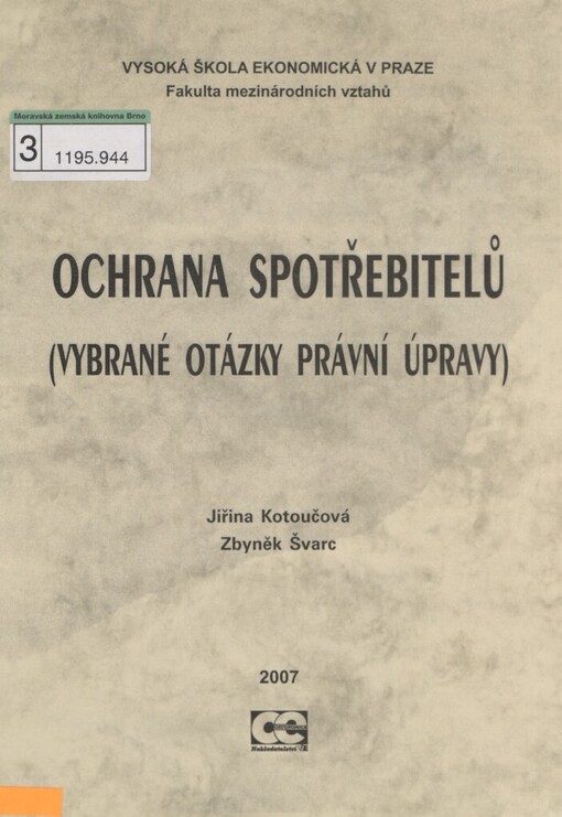 Ochrana spotřebitelů: (vybrané otázky právní úpravy)