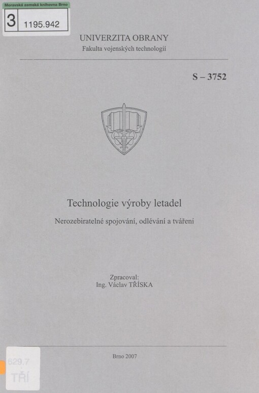 Technologie výroby letadel: nerozebiratelné spojování, odlévání a tváření