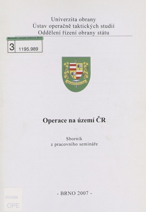 Operace na území ČR: sborník z pracovního semináře : Síň vědecké rady UO, 28. května 2007