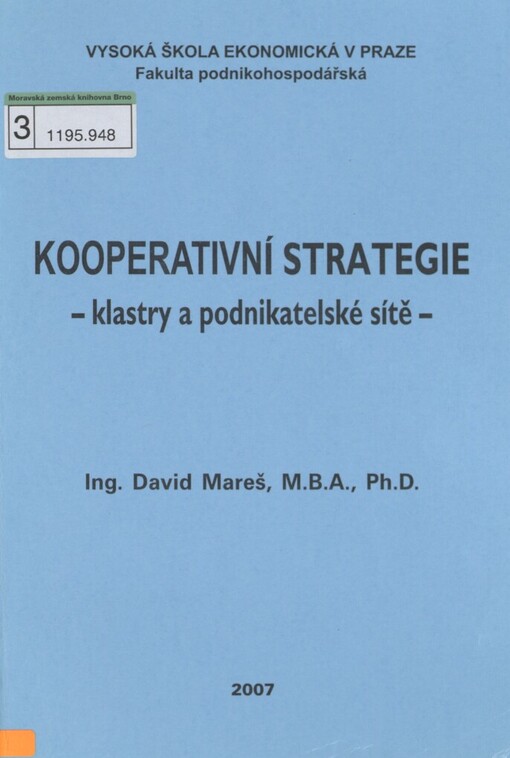 Kooperativní strategie - klastry a podnikatelské sítě -