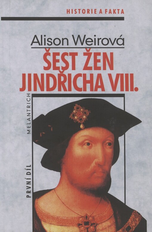 Šest žen Jindřicha VIII, 1. vyd.