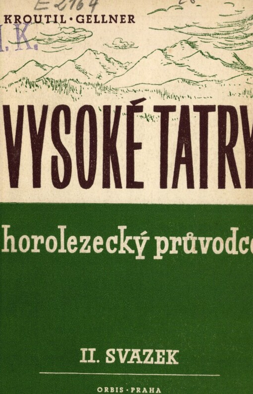 Vysoké Tatry :Horolezecký průvodce.II. svazek.