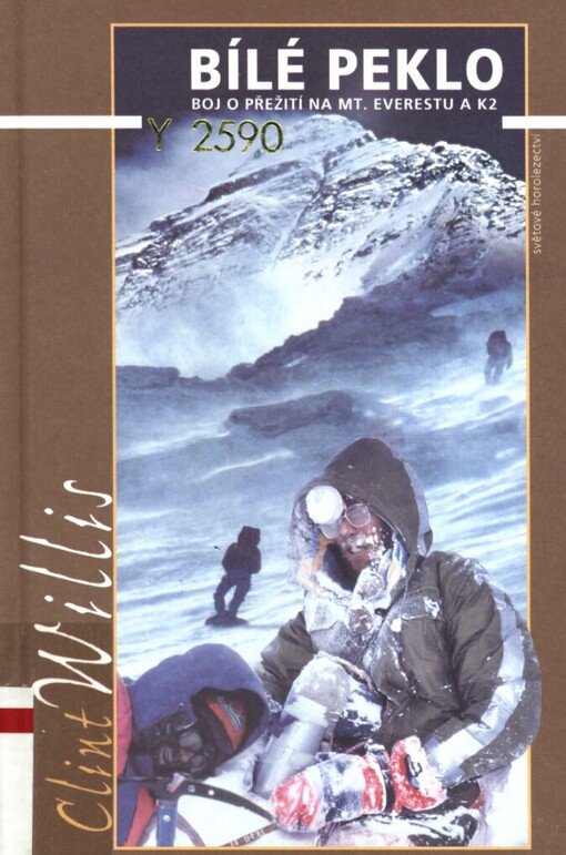 Bílé peklo: boj o přežití na Mt. Everestu a K2