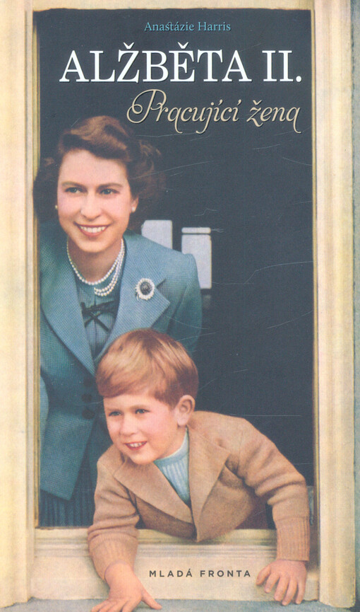 Alžběta II. : pracující žena