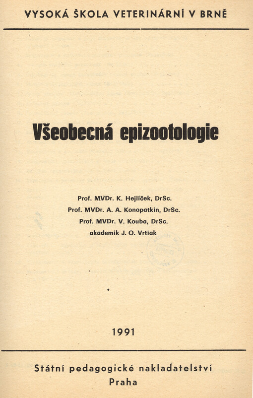Všeobecná epizootologie: Určeno pro posl. Vys. šk. veterinární v Brně a v Košicích