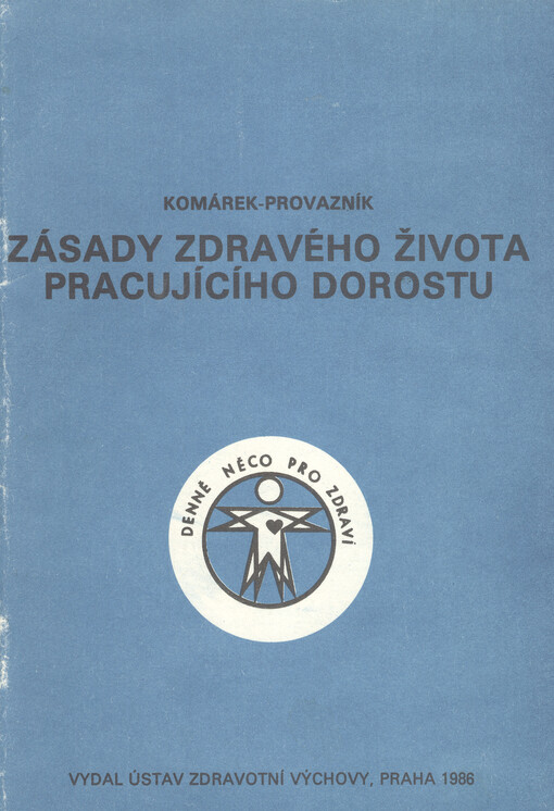 Zásady zdravého života pracujícího dorostu