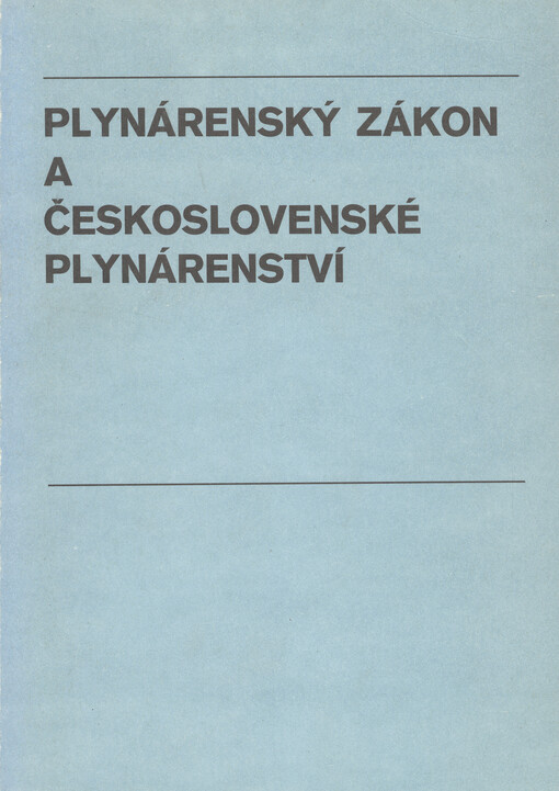 Plynárenský zákon a československé plynárenství