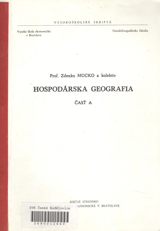 Hospodárska geografia. [Diel] 1
