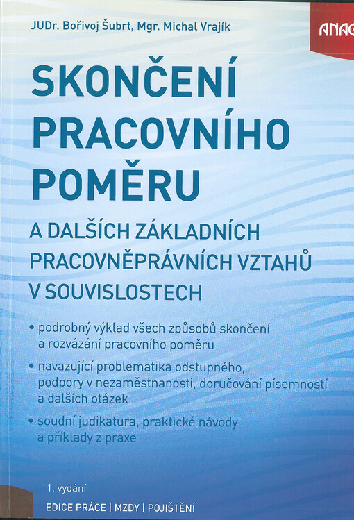 ANAG Skončení pracovního poměru a dalších základních pracovněprávních vztahů v souvislostech