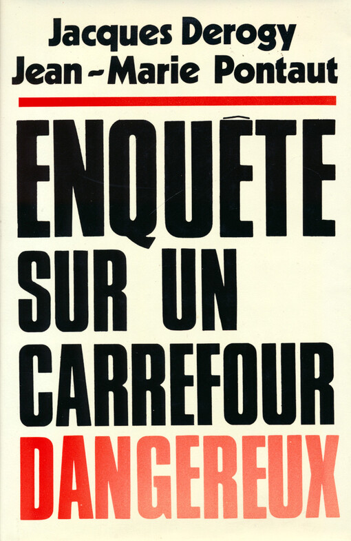 Enquête sur un Carrefour dangereux : avec le concours de la documentation du Point