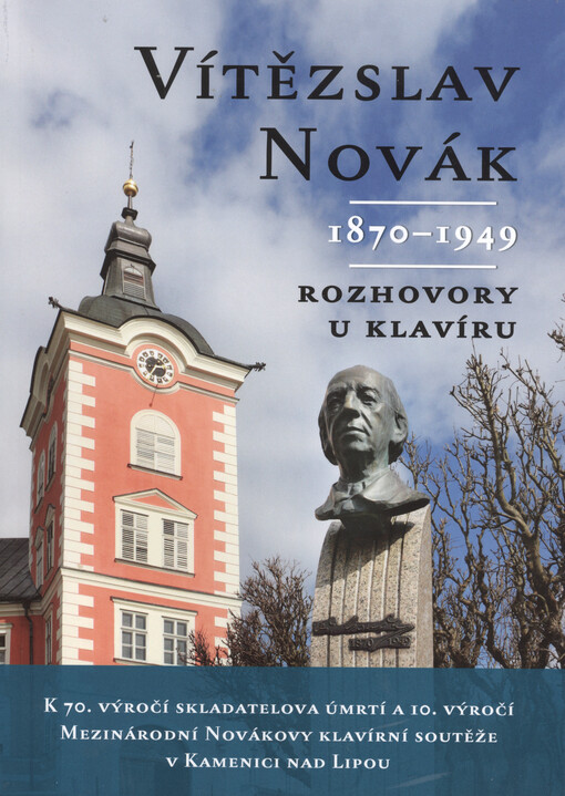 Vítězslav Novák 1870-1949 : rozhovory u klavíru