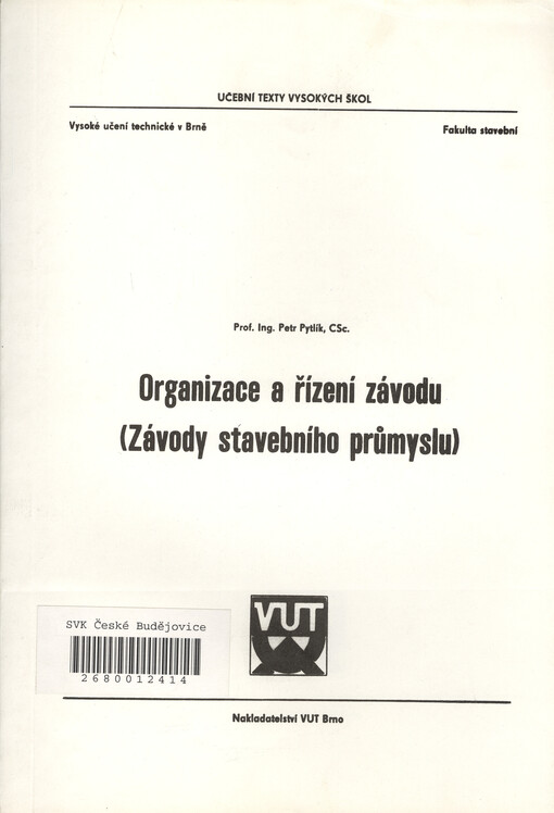 Organizace a řízení závodu :závody stavebního průmyslu