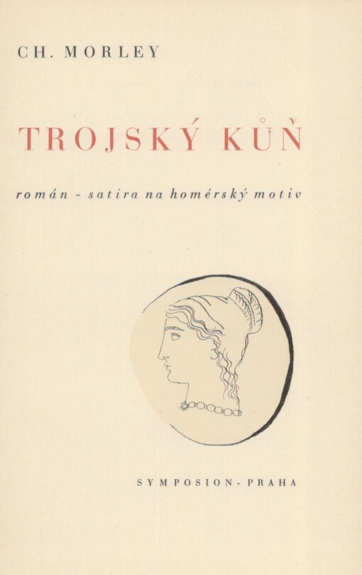 Trojský kůň : román : satira na homérský motiv