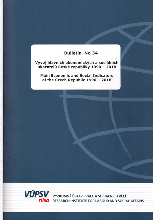 Vývoj hlavních ekonomických a sociálních ukazatelů České republiky 1990-2018 = Main economic and social indicators of the Czech Republic 1990-2018