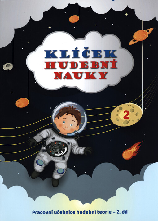 Klíček hudební nauky 2 : pracovní učebnice hudební teorie