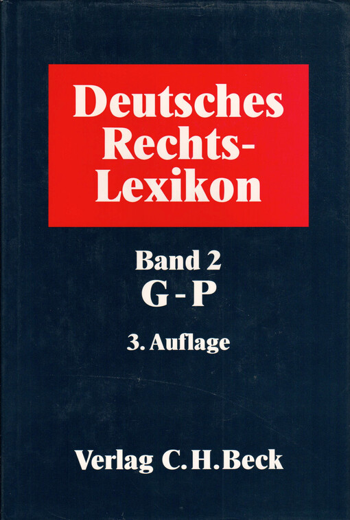Deutsches Rechts-Lexikon. Band 2, G-P