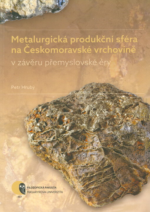 Metalurgická produkční sféra na Českomoravské vrchovině v závěru přemyslovské éry
