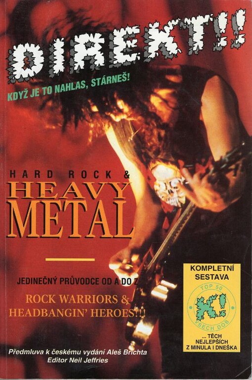 Hard Rock & Heavy Metal : Encyklopedie od A do Z : Rock Warriors & Headbangin' Heroes!!!