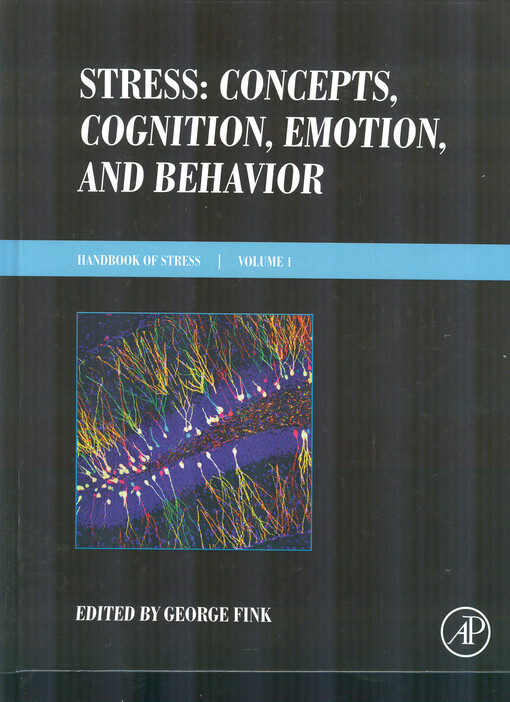 Stress : concepts, cognition, emotion, and behavior