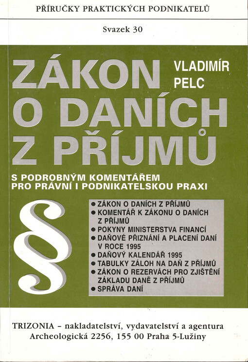 Zákon o daních z příjmů : s podrobným komentářem pro právní i podnikatelskou praxi