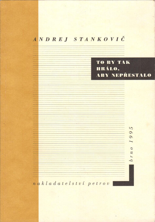 To by tak hrálo, aby nepřestalo