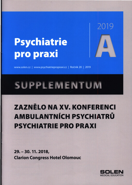 Zaznělo na XV. konferenci ambulantních psychiatrů Psychiatrie pro praxi