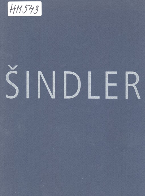 Jiří Šindler: [Galerie výtvarného umění v Náchodě 12.9.-2.11.2003 : Horácká galerie v Novém Městě na Moravě, 2004 : Galerie výtvarného umění v Havlíčkově Brodě, 2005 : Galerie moderního umění v Roudnici nad Labem, 2005 : katalog výstavy