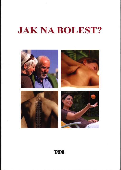 Jak na bolest?
