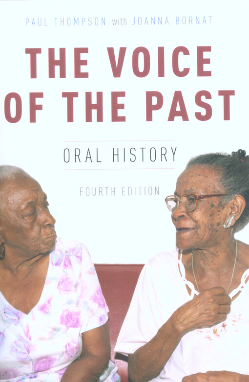 The voice of the past : oral history
