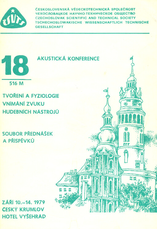 Tvoření a fyziologie vnímání zvuku hudebních nástrojů : 18. akustická konf. : Čes. Krumlov, září 1979 : Sborník přednášek a příspěvků