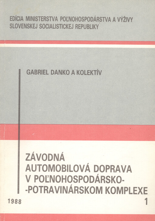 Závodná automobilová doprava v poľnohospodársko-potravinárskom komplexe. 1