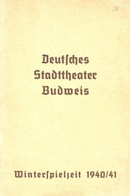 Deutsches Stadttheater Budweis : Winterspielzeit 1940/41