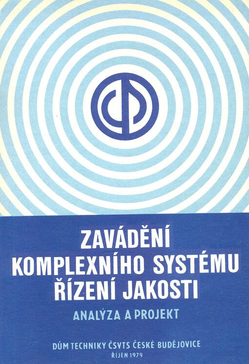 Zavádění komplexního systému řízení jakosti :Analýza a projekt