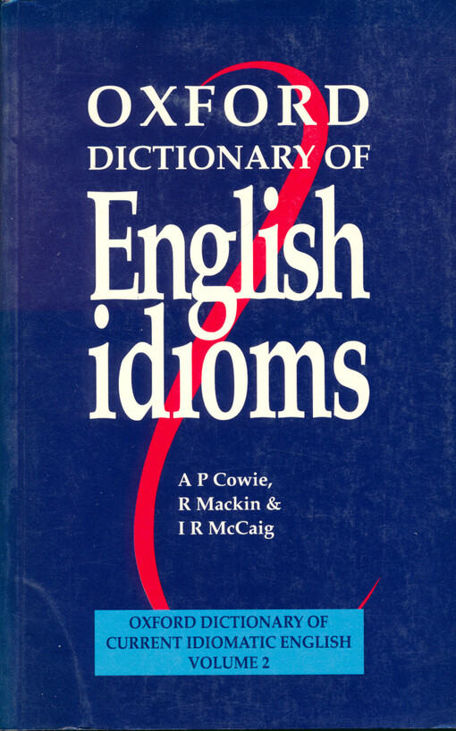 Oxford dictionary of English idioms