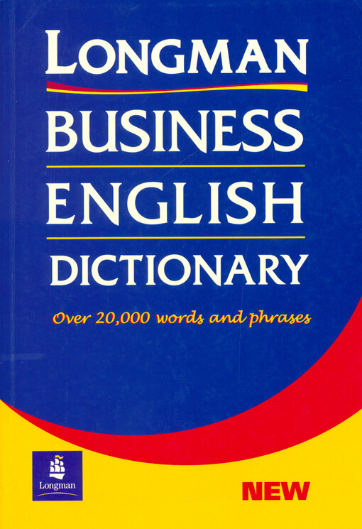 Longman business English dictionary.