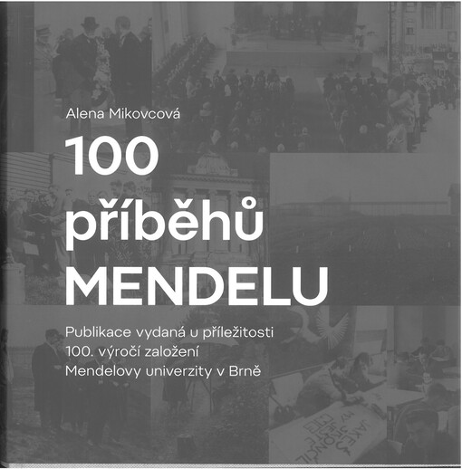 100 příběhů MENDELU