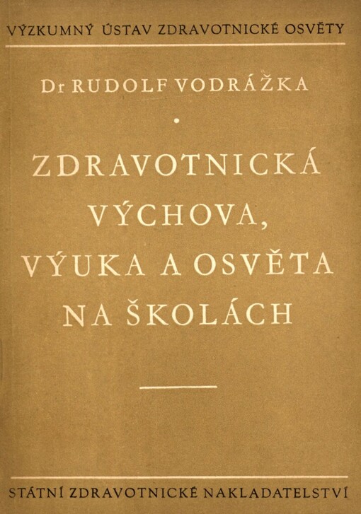 Zdravotnická výchova, výuka a osvěta na školách