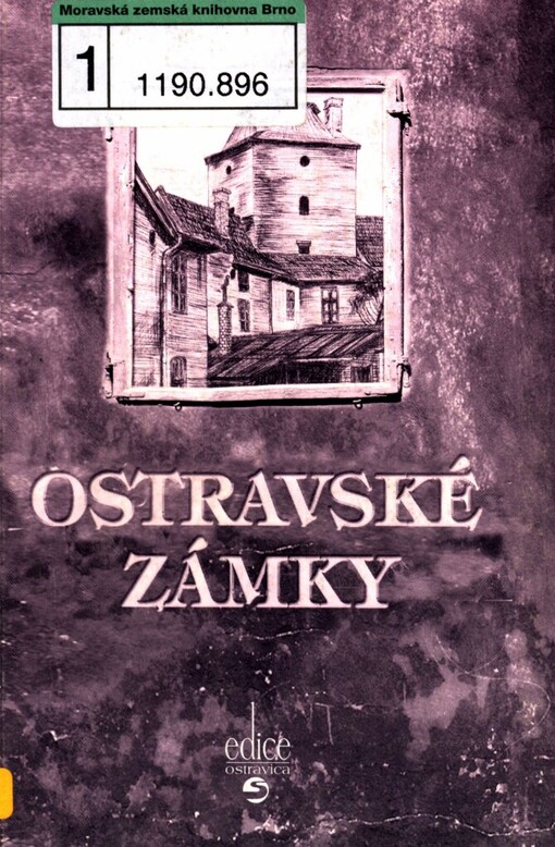 Ostravské zámky, aneb, Panská sídla a boj o jejich zachování